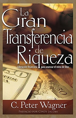 La Gran Transferencia De Riqueza: Liberación Financiera...