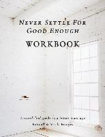Libro Never Settle For Good Enough : The Workbook - Kenda...