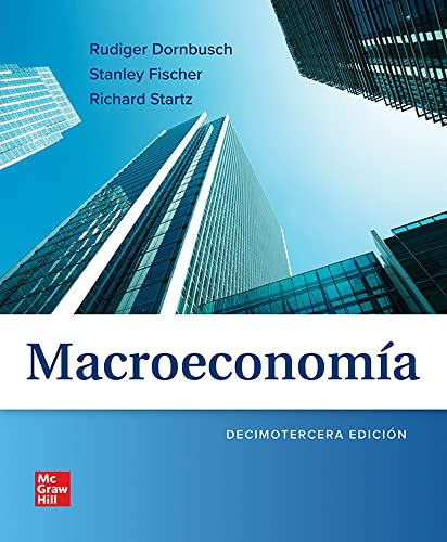Macroeconomía 13.ª Edición De Dornbusch Fischer Startz Mcgra