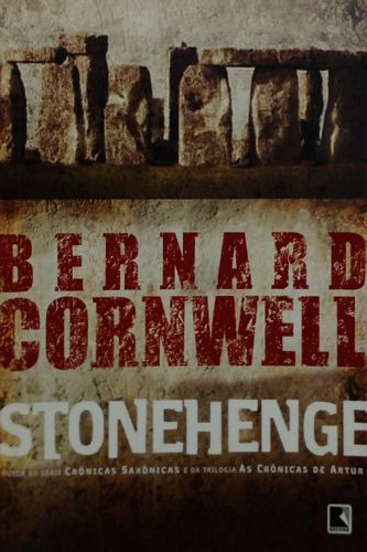 Livro Stonehenge - Cornwell, Bernard [2008]