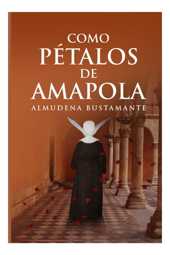Libro: Como Pétalos De Amapola (spanish Edition)