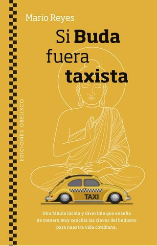 Si Buda Fuera Taxista - Mario Reyes - Nuevo - Original