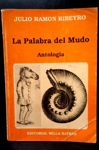 La Palabra Del Mudo. Antología - Julio Ramón Ribeyro (1989)