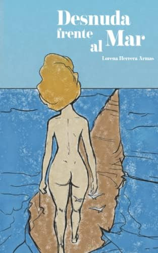 Libro: Desnuda Frente Al Mar: Poesía Romántica Para Velada