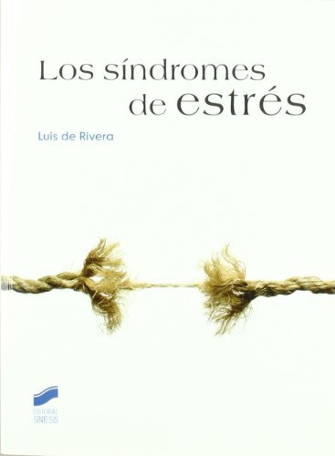 Libro Los Síndromes De Estrés De Luis De Rivera Ed: 1