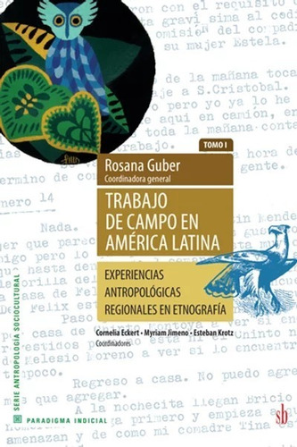 Trabajo De Campo En América Latina. T. I