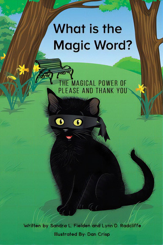 What Is The Magic Word?, De Fielden, Sandra L.. Editorial Austin Macauley, Tapa Blanda En Inglés