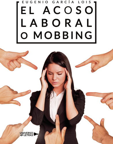 Libro: El Acoso Laboral O Mobbing (spanish Edition)