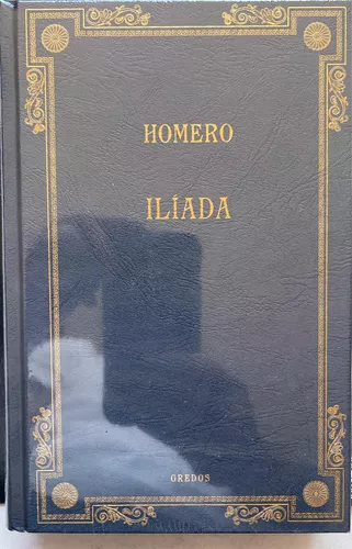 LA ILIADA, HOMERO, Gredos