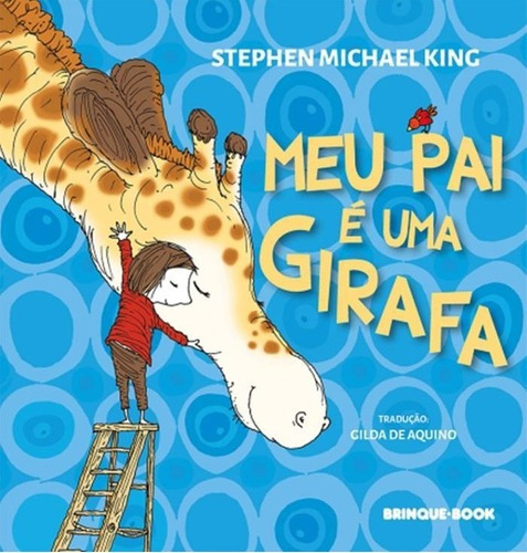 Meu Pai E Uma Girafa - Brinque Book