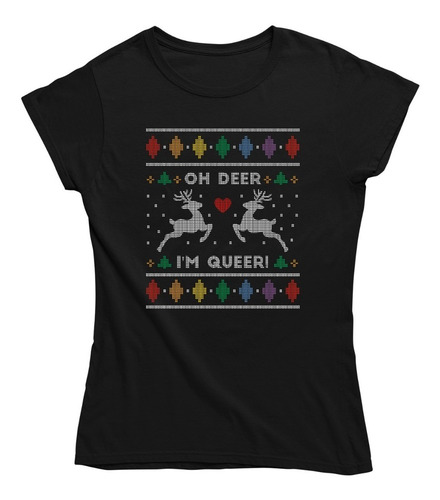 Imagen 2 de 4 de Playera Orgullo Lgtb - Mujer - Navidad - Oh Deer I'm Queer