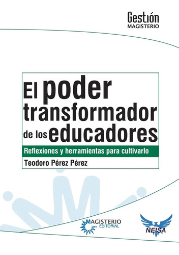 El Poder Transformador De Los Educadores - Perez Perez, Teod