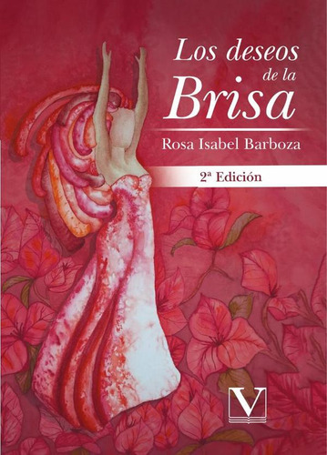 Los Deseos De La Brisa, De Rosa María Barbosa