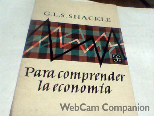 G. L. S. Shackle - Para Comprender La Economia (g)