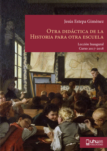 Otra Didactica De La Historia Para Otra Escuela - Estepa ...