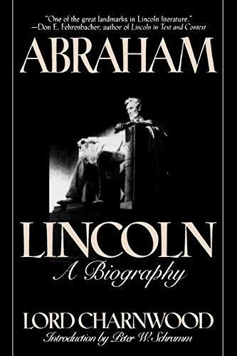 Book : Abraham Lincoln A Biography - Charnwood, Lord