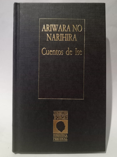 Cuentos De Ise - Ariwara No Narihira - Ed: Hyspamerica