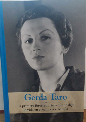 Gerda Taro  - Colección Grandes Mujeres - Rba 