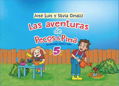 Las Aventuras De Pecos Y Pina 5 - José Luis Y Silvia Cinall