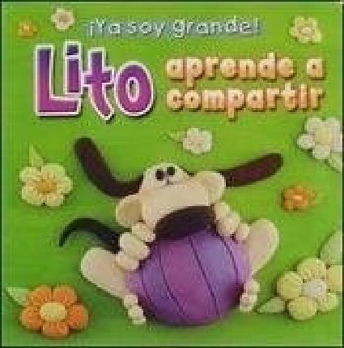 Libro - Lito Aprende Apartir (coleccion Ya Soy Grande) (car