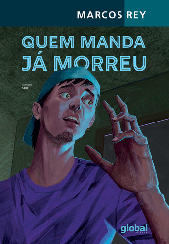 Quem Manda Já Morreu, De Rey, Marcos. Global Editora, Capa Mole Em Português