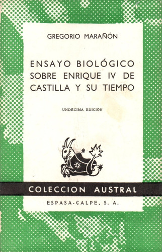 Ensayo Biológico Sobre Enrique Iv De Castilla Y Su Tiempo