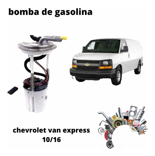 Bomba De Gasolina Chevrolet Express Van 2010-2016 A-premium