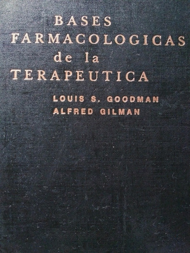 Bases Farmacológicas De La Terapéutica.(subrayado,pasta Dura