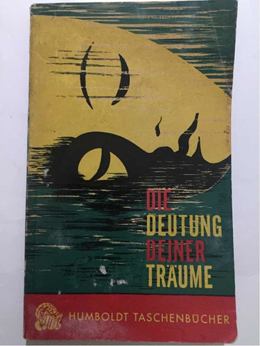 Die Deutung Deiner Träume,alexander Volkmer,1954 1ra Ed