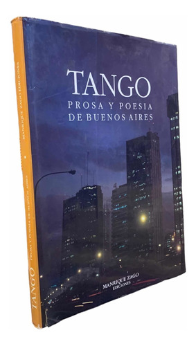 Tango Prosa Y Poesia De Buenos Aires Horacio Salas