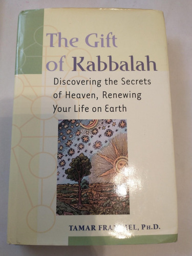 The Gift Of Kabbalah - Tamar Frankiel