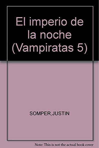 Libro Vampiratas El Imperio De La Noche (5) - Somper Justin
