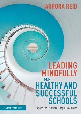 Libro Leading Mindfully For Healthy And Successful School...