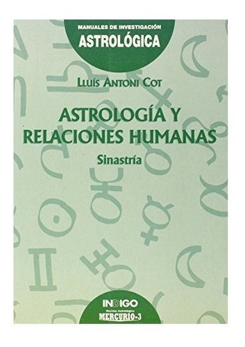 Imagen 1 de 4 de Astrologia Y Relaciones Humanas - Lluis Antoni Cot (paper...