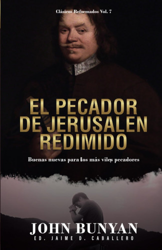 Libro: El Pecador De Jerusalen Redimido: Buenas Nuevas Para 