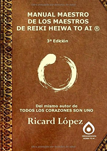 Libro : Manual Maestro De Los Maestros De Reiki Heiwa To ...