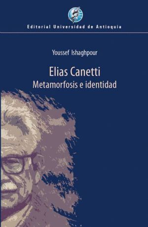 Libro Elias Canetti. Metamorfosis E Identidad