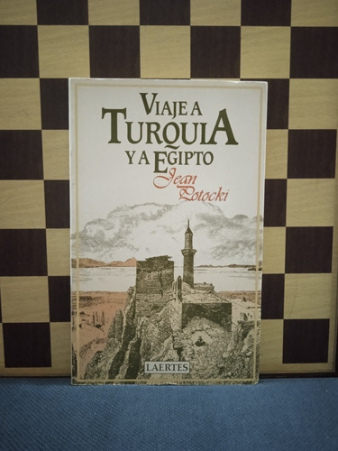 Viaje Turquía Y A Egipto-jean Rotocki