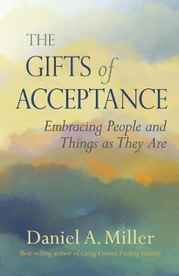 Libro The Gifts Of Acceptance - Daniel A Miller