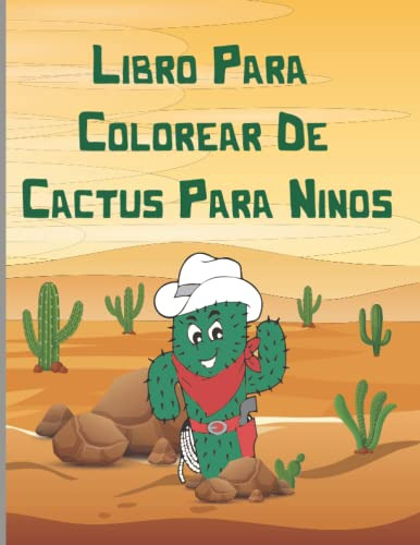 Libro Para Colorear De Cactus Para Niños: Dibujos Unicos De