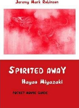 Spirited Away - Jeremy Mark Robinson (paperback)