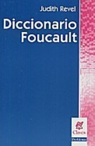 Diccionario Foucault* - Judith Revel