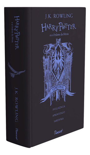 Livro Harry Potter E A Ordem Da Fênix De Rowling J KEdição Casas De Hogwarts Corvinal Vol 5 Editorial Rocco Capa Dura Em Português 2025