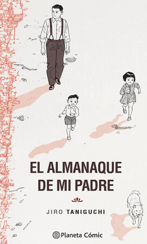 El Almanaque De Mi Padre (trazado) - Taniguchi, Jiro