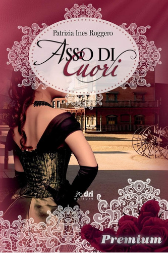 Libro: Asso Di Cuori (historicalromance Drieditore) (italian