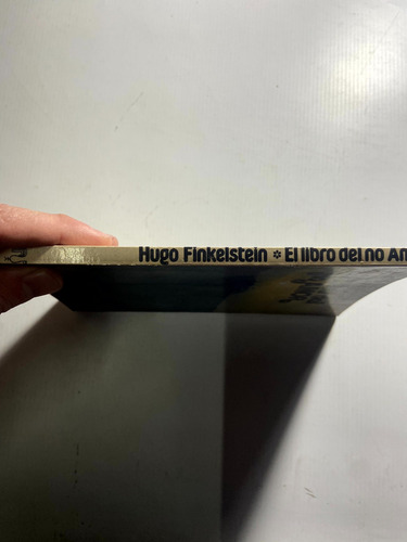 El Libro Del No Amor. Hugo Finkelstein - H3 (Usado)