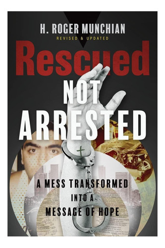 Libro: Rescatados, No Arrestados: Un Desastre Transformado E