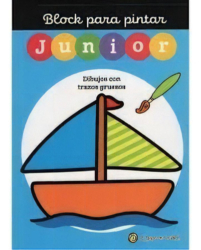 Block Para Pintar Junior 4 Barco, De Anónimo. Editorial El Gato De Hojalata