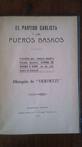 El Partido Carlista Y Los Fueros Baskos - Arana Y Goiri 1912