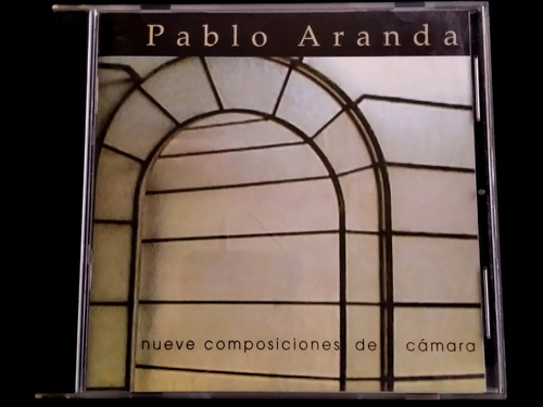 Cd Pablo Aranda - Nueve Composiciones De Camara. J 
